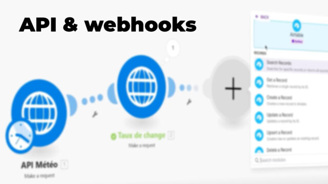 API et webhooks - Découvrir, comprendre et exploiter leur potentiel