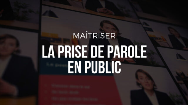 Maîtrisez la prise de parole en public
